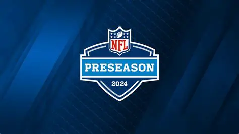 Unforgettable Moments: NFL Preseason Highlights 2024 Showcase Emerging Stars and Unexpected Twists