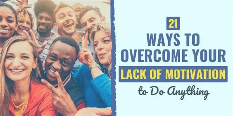 Overcoming Lack of Motivation