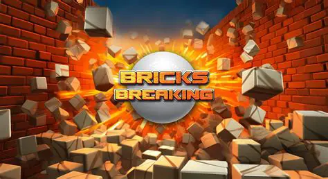 Overview of Bricks Breaking