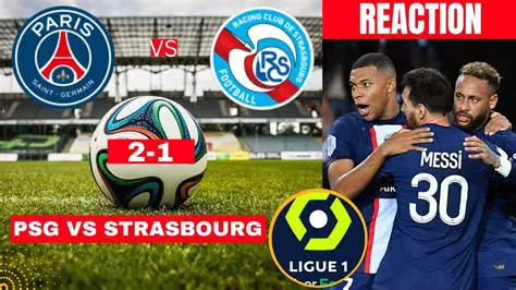 Paris Saint-Germain vs. Strasbourg: A Ligue 1 Showdown