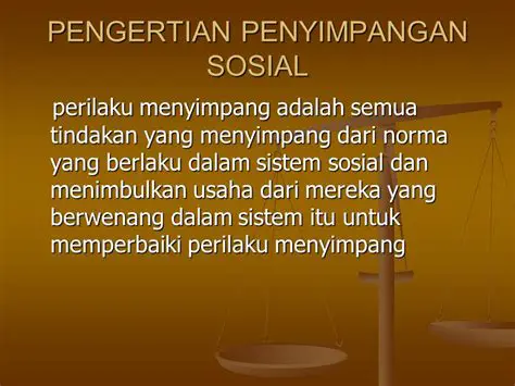 Pengertian Penyimpangan Sosial