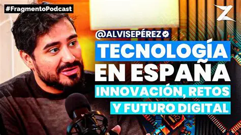 Pérez-Dolz: Innovación y Tecnología Española en el Siglo XXI