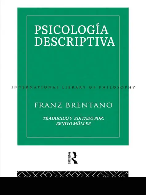 Perguntas e Respostas sobre a Psicologia Descritiva de Franz Brentano