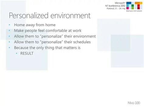 Personalize their environment