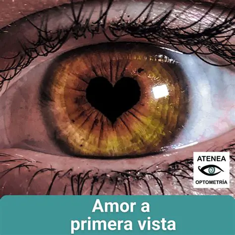 Perspectivas sobre el amor a primera vista