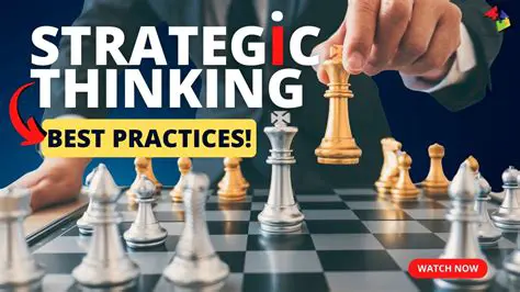 Practice Strategic Thinking