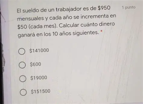 Preguntas y respuestas sobre la cantidad de dinero que gana un trabajador