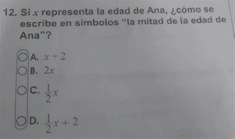 Preguntas y respuestas sobre la edad de Ana