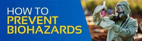 Prevent biological exposure