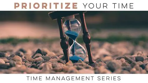 Prioritize your time and energy