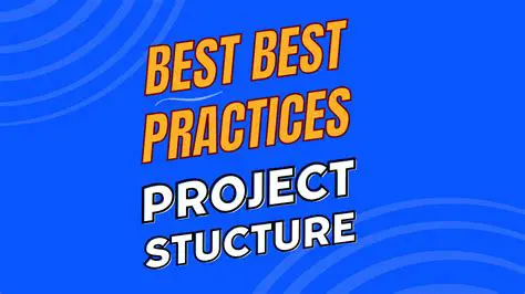 Project Structure Best Practices