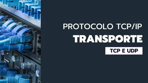 Protocolos Utilizados na Camada de Transporte