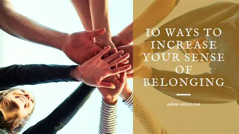 Providing a sense of belonging