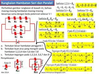 Rangkaian Paralel R5 dan R7