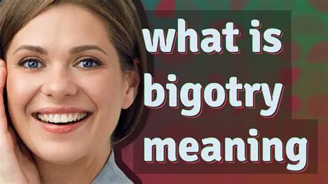 Recognize the signs of bigotry