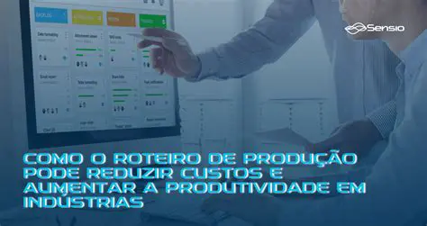 Reduzir custos e aumentar a produtividade