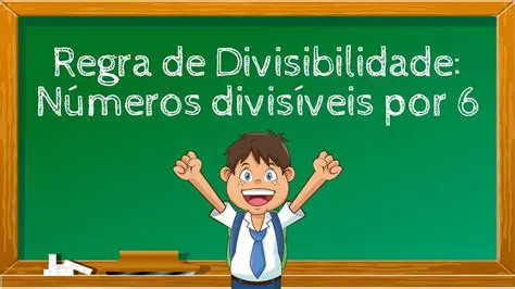 Regras para divisibilidade por 6