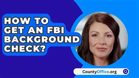 Requirements for Apostilling FBI Background Checks