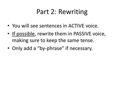 Rewriting Sentences in the Passive Voice