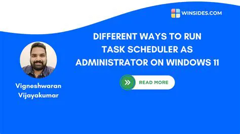 Run Task Scheduler as Administrator