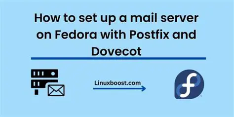 Setting Up Dovecot and Postfix on Fedora