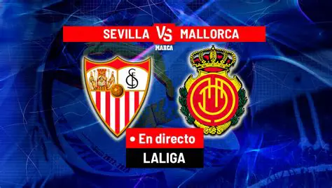 Sevilla vs Mallorca: A Deep Dive into La Liga's Iberian Rivalry