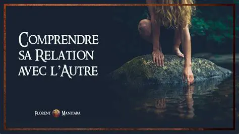 Soignez votre relation avec les autres