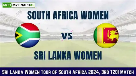 श्रीलंका महिला बनाम दक्षिण अफ़्रीका महिलाएं