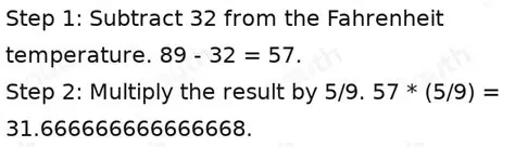 Subtract 32 from the Fahrenheit temperature