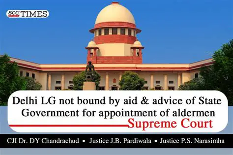 Supreme Court Upholds LGU's Power in MCD Aldermen Appointments, Bypassing State Cabinet Consultation