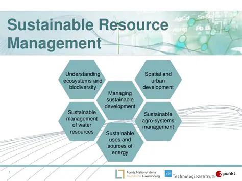 Sustainable Resource Management