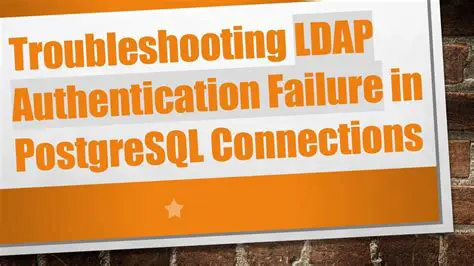 Symptoms of LDAP Authentication Failure