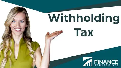 Tax Withholding and Its Purpose