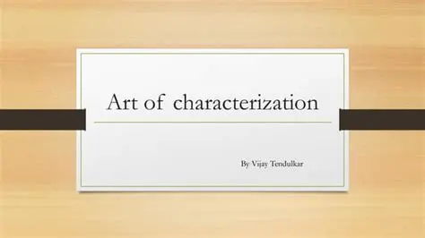 The Art of Characterization
