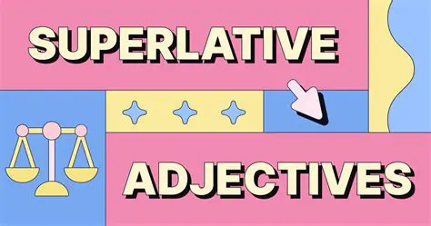 The Basics of Superlatives