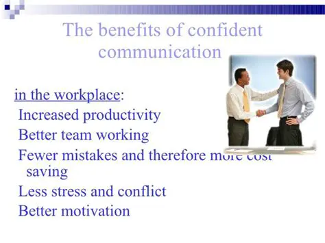 The Benefits of Confident Communication