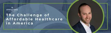 The Challenge of Affordable Healthcare
