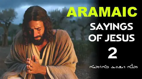 The Challenge of Recreating Aramaic Sayings