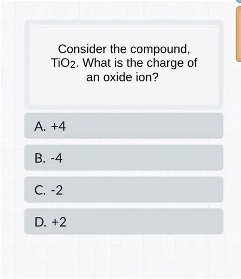 The Charge of an Oxide Ion