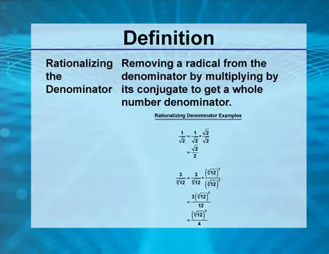 The Concept of Rationalizing the Denominator