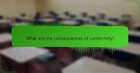 The Consequences of Conformity