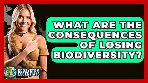 The Consequences of Losing Biodiversity