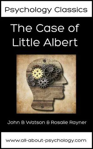 The Controversy Surrounding the Case of Little Albert