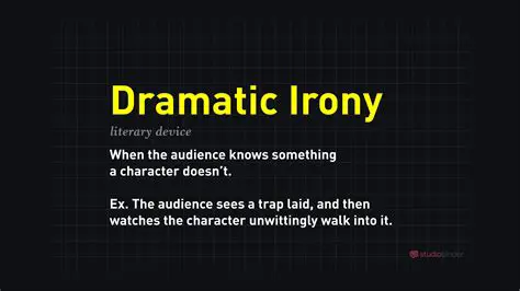 The Definition of Dramatic Irony