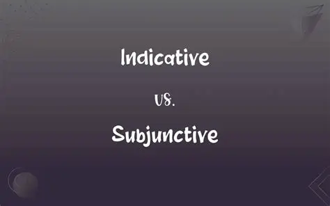 The Difference between Indicative and Subjunctive Conjugations