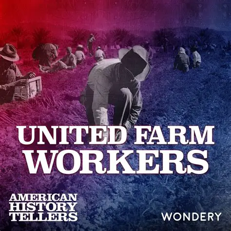The Formation of the United Farm Workers