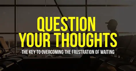 The Frustration of Waiting