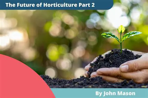 The Future of Horticulture