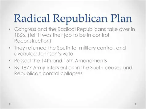 The Impact of the Radical Republican Plan