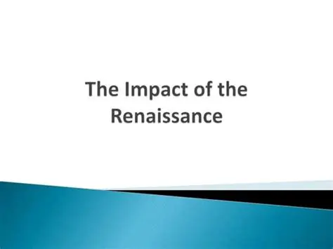 The Impact of the Renaissance